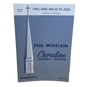 I Will Arise And Go To Jesus SATB Piano Sheet Music Mickelson 1971 Singspiration